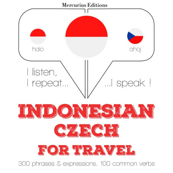 kata perjalanan dan frasa di Republik: I listen, I repeat, I speak : language learning course