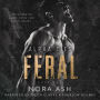 Feral: A Dark Omegaverse Romance