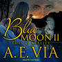 Blue Moon II: This is Reality
