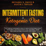 Intermittent Fasting & Ketogenic Diet: The Complete Beginner's Guide to Effective Keto Meal Plans for Women. Lose Weight Fast & Heal Your Body - Learn Meal Prep and Reset Your Diet with Clarity