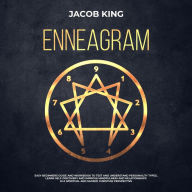 Enneagram: Easy Beginners Guide and Workbook to Test and Understand Personality Types, Learn Self-Discovery and Improve Mindfulness and Relationships in a Spiritual and Sacred Christian Perspective