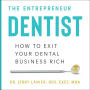 The Entrepreneur Dentist