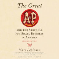 The Great A&P and the Struggle for Small Business in America: Second Edition