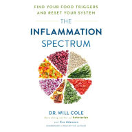 The Inflammation Spectrum: Find Your Food Triggers and Reset Your System