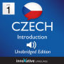 Learn Czech - Level 1: Introduction to Czech, Volume 1: Volume 1: Lessons 1-25