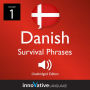 Learn Danish: Danish Survival Phrases, Volume 1: Lessons 1-25