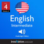 Learn English - Level 4: Intermediate English: Volume 2, Lessons 1-25