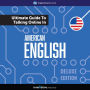 Learn English: The Ultimate Guide to Talking Online in American English: Deluxe Edition