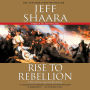 Rise to Rebellion: A Novel of the American Revolution