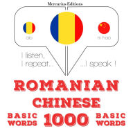 Romania - Chinez¿: 1000 de cuvinte de baz¿: I listen, I repeat, I speak : language learning course