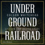 Underground Railroad (Abridged)