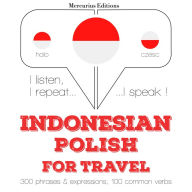 kata perjalanan dan frase dalam bahasa Polandia: I listen, I repeat, I speak : language learning course