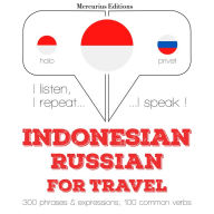 kata perjalanan dan frase dalam bahasa Rusia: I listen, I repeat, I speak : language learning course