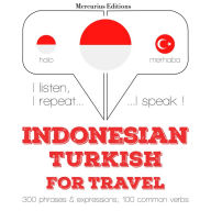 kata perjalanan dan frase dalam bahasa Turki: I listen, I repeat, I speak : language learning course