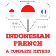saya sedang belajar Bahasa Perancis: I listen, I repeat, I speak : language learning course