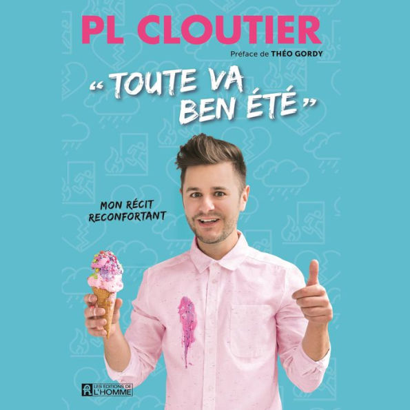 « Toute va ben été »: Mon récit réconfortant