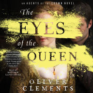 The Eyes of the Queen: A Novel