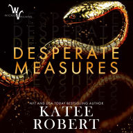 Desperate Measures (Wicked Villains #1)