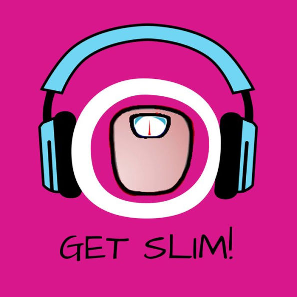 Get Slim!: Lose weight by Hypnosis