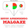 Estou aprendendo malgaxe: Ouça, repita, fale: método de aprendizagem de línguas