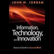 Information, Technology, and Innovation: Resources for Growth in a Connected World