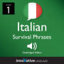 Learn Italian: Italian Survival Phrases, Volume 1: Lessons 1-30