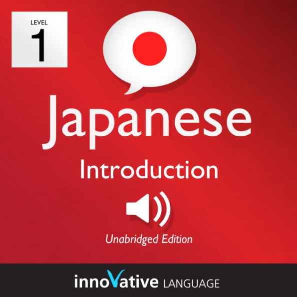 Learn Japanese - Level 1: Introduction to Japanese: Volume 1: Lessons 1-25