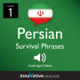 Learn Persian: Persian Survival Phrases, Volume 1: Lessons 1-25