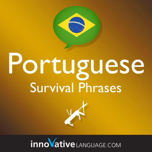 Learn Portuguese: Survival Phrases Portuguese: Lessons 1-60