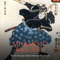 Miyamoto Musashi: The Life and Legacy of Japan's Most Legendary Samurai