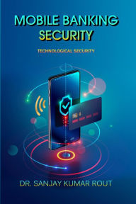 Mobile Banking Security: Technological Security