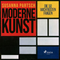 Moderne Kunst. Die 50 wichtigsten Fragen (Abridged)