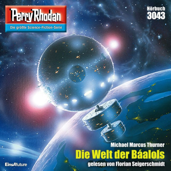 Perry Rhodan 3043: Die Welt der Baalols: Perry Rhodan-Zyklus 