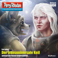 Perry Rhodan 3059: Der transuniversale Keil: Perry Rhodan-Zyklus 