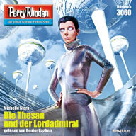 Perry Rhodan 3060: Die Thesan und der Lordadmiral: Perry Rhodan-Zyklus 