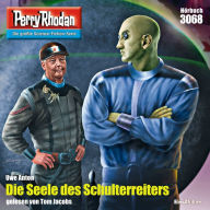 Perry Rhodan 3068: Die Seele des Schulterreiters: Perry Rhodan-Zyklus 