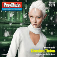 Perry Rhodan 3071: Xirashos Tiefen: Perry Rhodan-Zyklus 