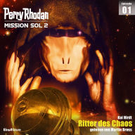 Perry Rhodan Mission SOL 2 Episode 01: Ritter des Chaos (Abridged)