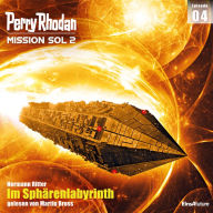 Perry Rhodan Mission SOL 2 Episode 04: Im Sphärenlabyrinth (Abridged)