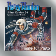 Perry Rhodan Silber Edition 54: Finale für Pluto: 10. Band des Zyklus 