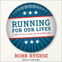 Running for Our Lives: A Story of Faith, Politics, and the Common Good