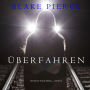 Überfahren (Ein Riley Paige Krimi -Book 12)