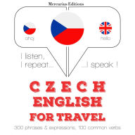 ¿esko - angli¿tina: Pro cestování: I listen, I repeat, I speak : language learning course