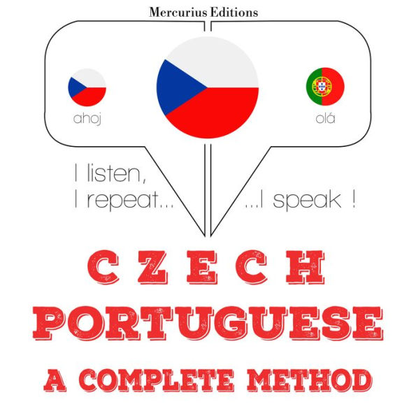 ¿esko - portugal¿tina: kompletní metoda: I listen, I repeat, I speak : language learning course