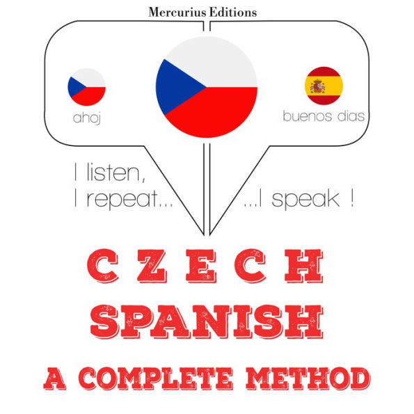 ¿esko - ¿pan¿l¿tina: kompletní metoda: I listen, I repeat, I speak : language learning course