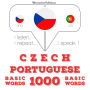 ¿e¿tina - portugal¿tina: 1000 základních slov: I listen, I repeat, I speak : language learning course