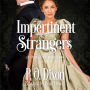 Impertinent Strangers: A Pride and Prejudice Story