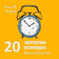 20 Motivational Techniques