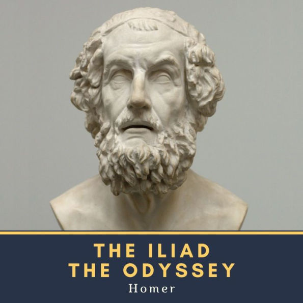 The Iliad & The Odyssey