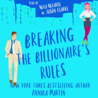 Breaking the Billionaire's Rules: A laugh-out-loud romantic comedy